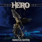 HERO: Monster Hunter CD *PRE-ORDER